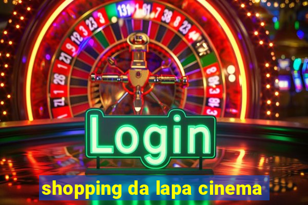 shopping da lapa cinema